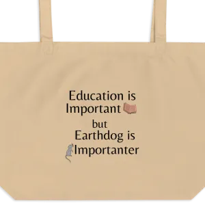 Earthdog is Importanter X-Large Tote/ Shopping Bags