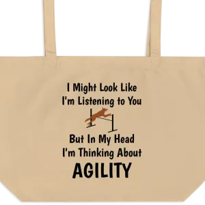 I'm Thinking About Agility X-Large Tote/ Shopping Bag