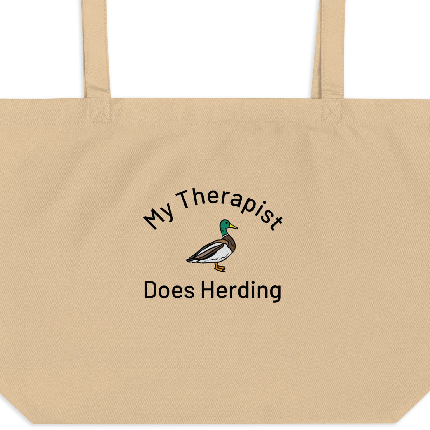 My Therapist Does Duck Herding X-Large Tote/ Shopping Bags