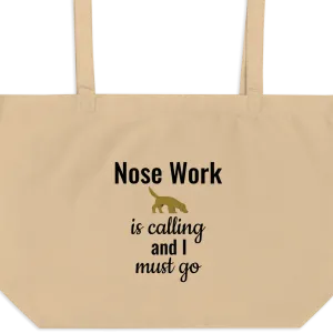 Nose Work is Calling X-Large Tote/ Shopping Bag