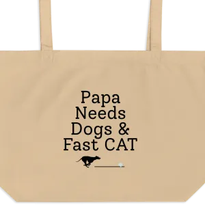 Papa Needs Dogs & Fast CAT Tote/ Shopping Bags